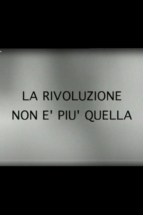 Poster de La rivoluzione non è più quella