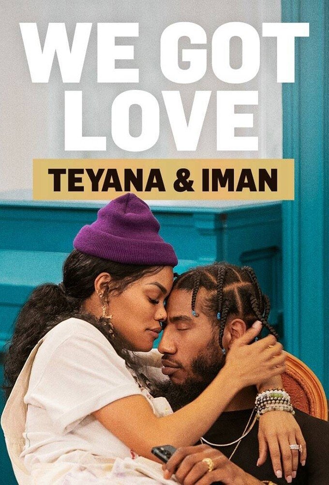 Poster de We Got Love Teyana & Iman