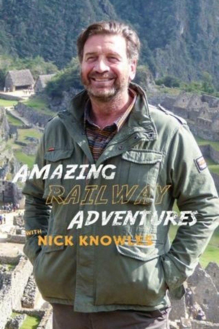 Poster de Amazing Railway Adventures with Nick Knowles