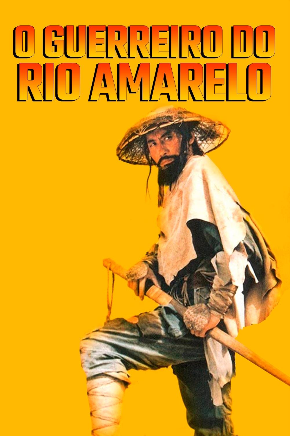 Poster de O Guerreiro do Rio Amarelo