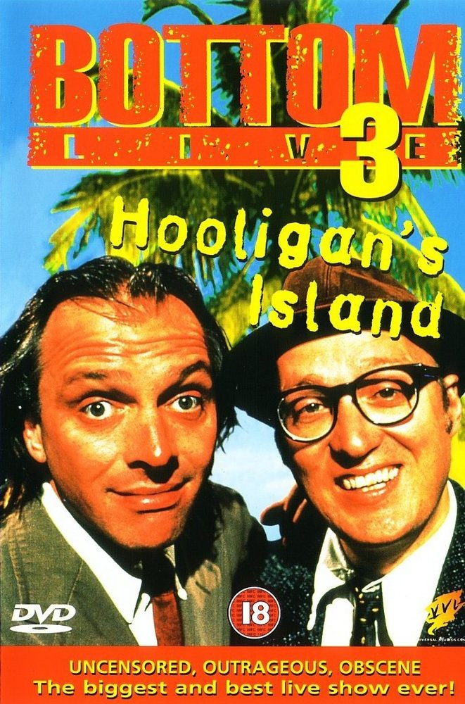 Affiche du film Bottom Live 3: Hooligan's Island