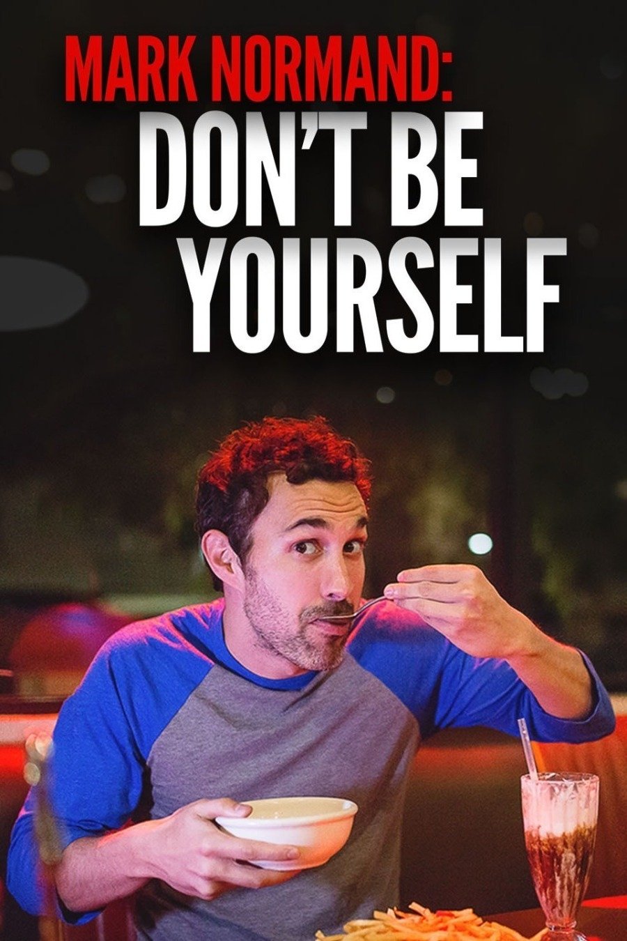 Poster de Amy Schumer Presents Mark Normand: Don't Be Yourself