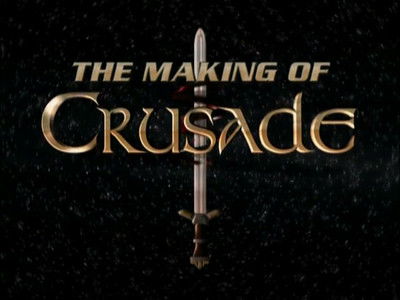 The Making Of Crusade