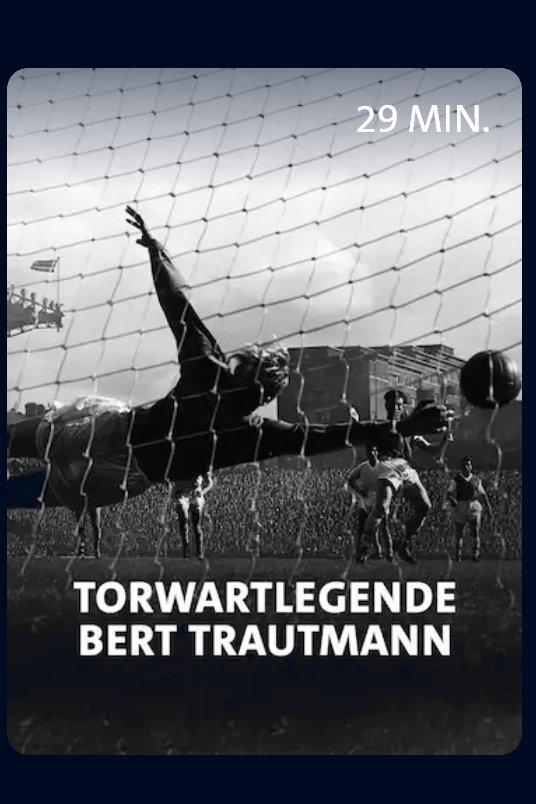 Poster de Vom Nazi zum englischen Fußballidol - Torwartlegende Bert Trautmann