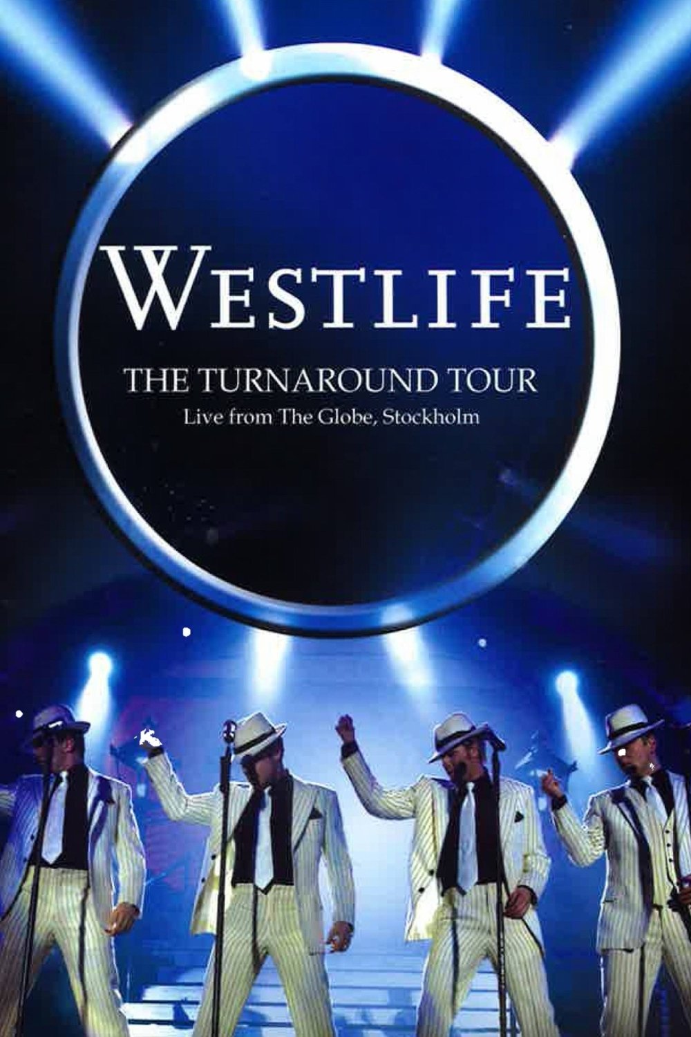 Poster de Westlife: The Turnaround Tour - Live From The Globe, Stockholm