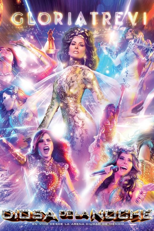 Poster de Gloria Trevi: Diosa De La Noche En Vivo Desde La Arena Ciudad de México