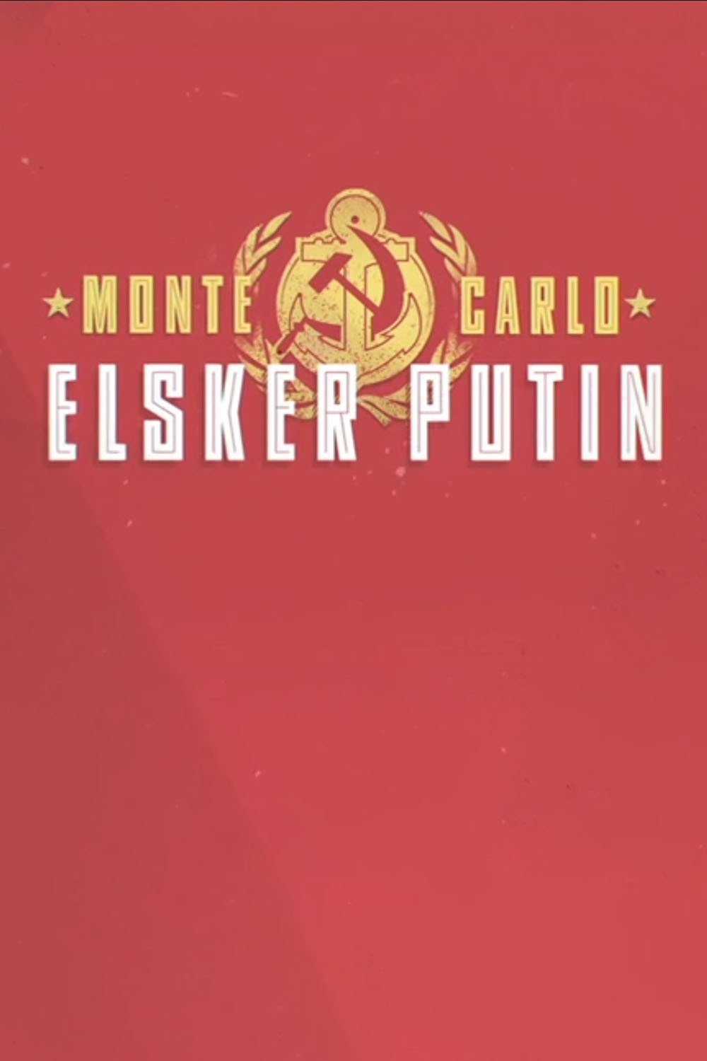 Poster de Monte Carlo elsker Putin