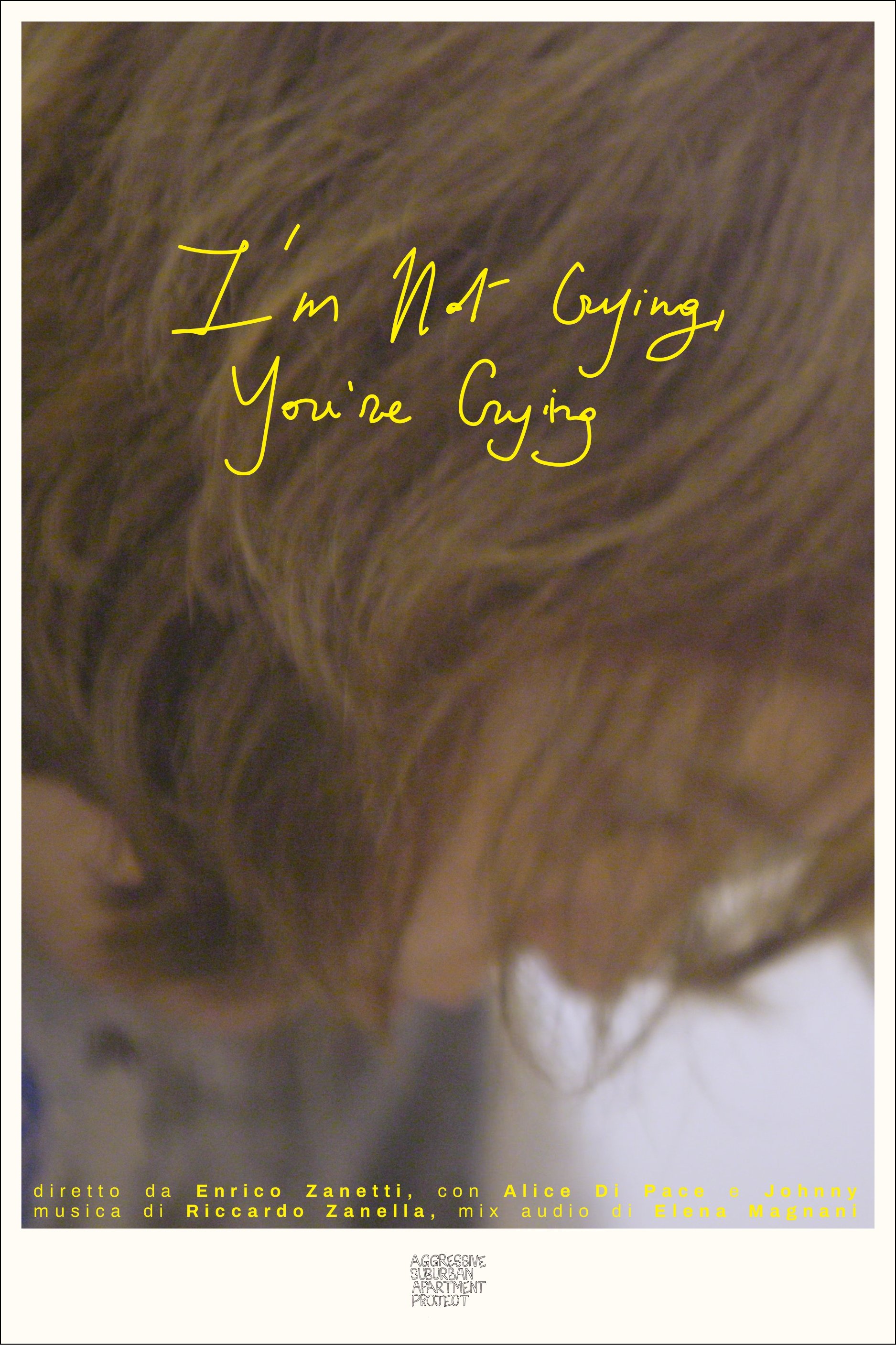 Poster for I'm Not Crying, You're Crying