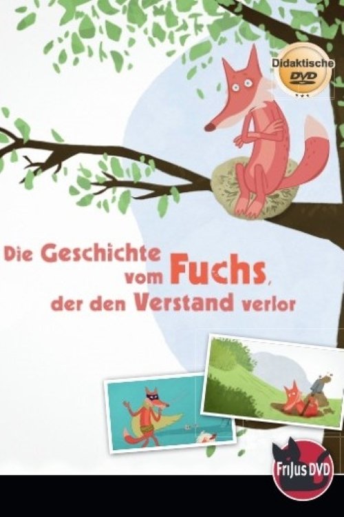 Poster de Die Geschichte vom Fuchs, der den Verstand verlor
