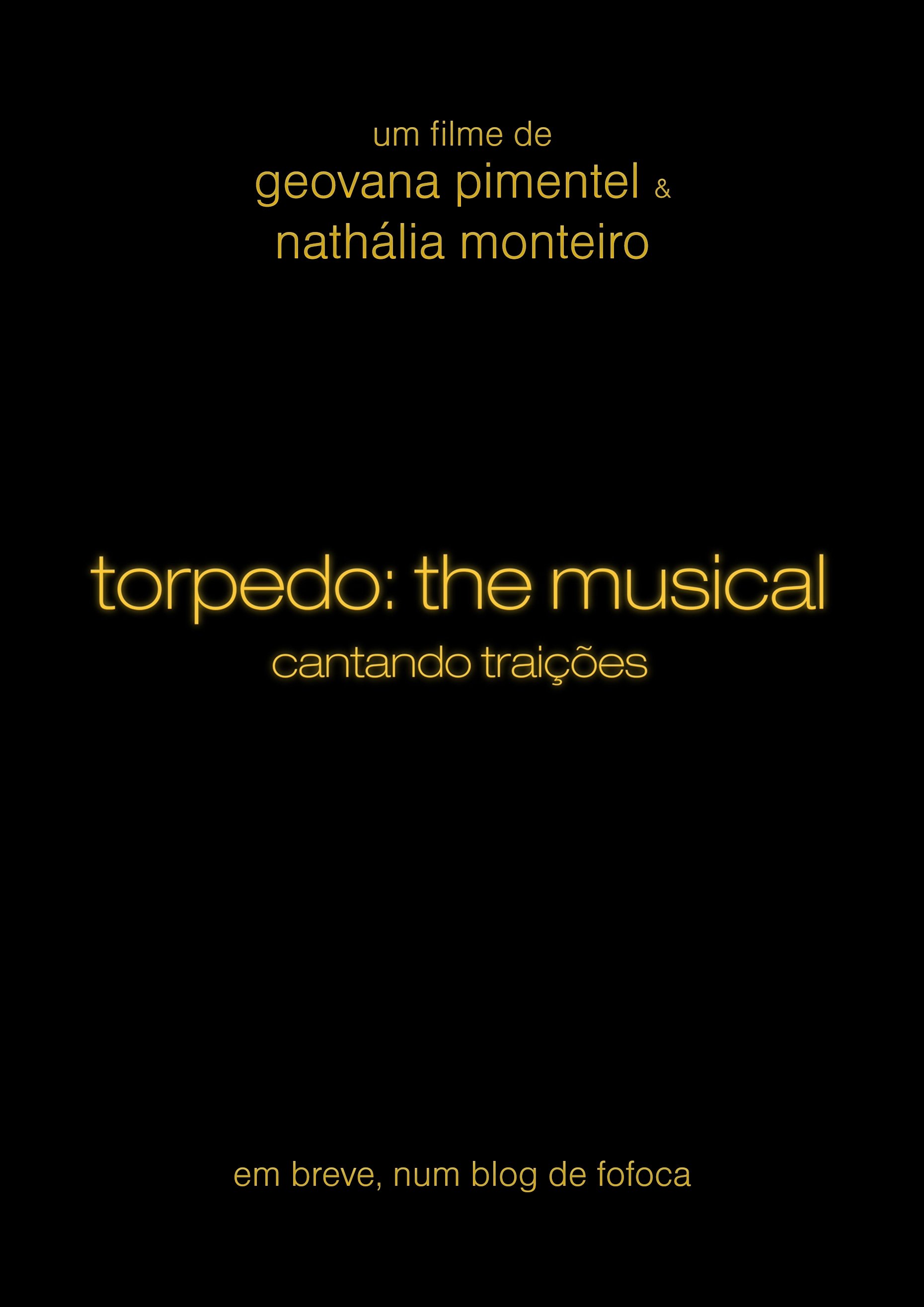 Poster de Torpedo: The Musical - Cantando Traições