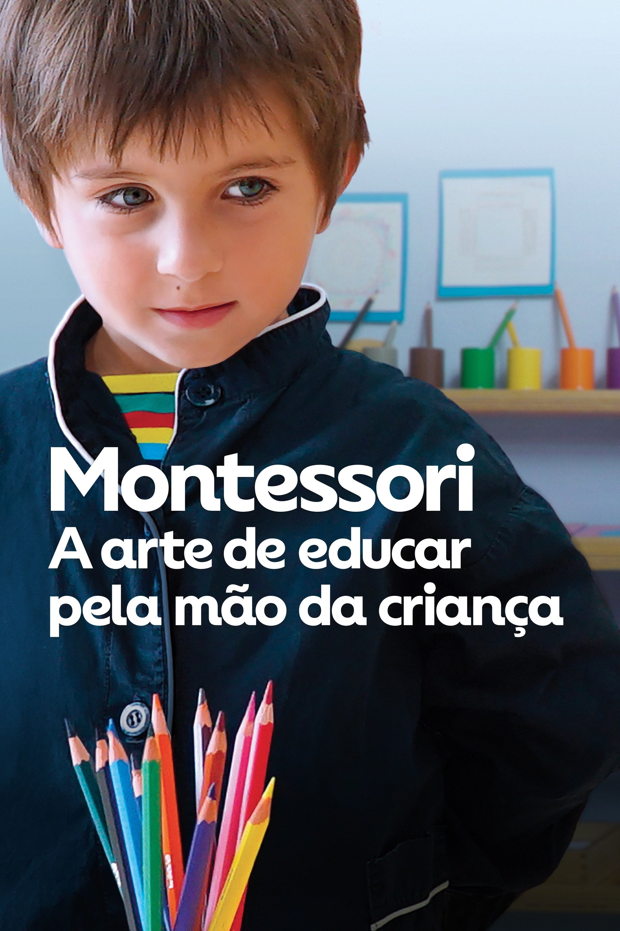 Poster de Montessori: A Arte de Educar pela Mão da Criança