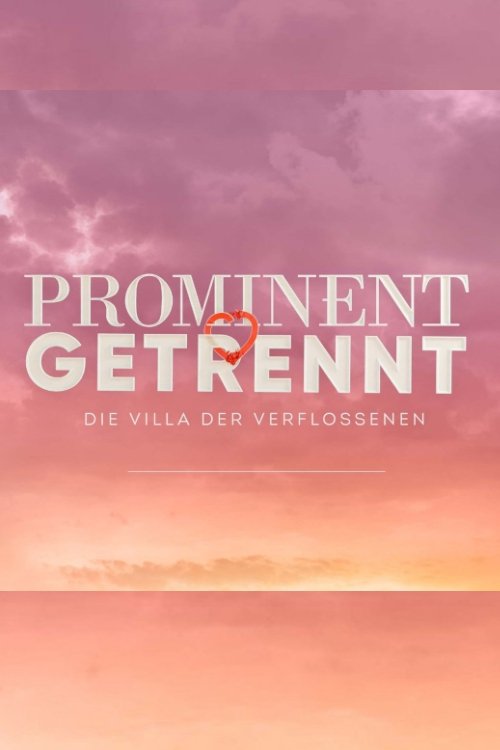 Poster de Prominent getrennt - Die Villa der Verflossenen