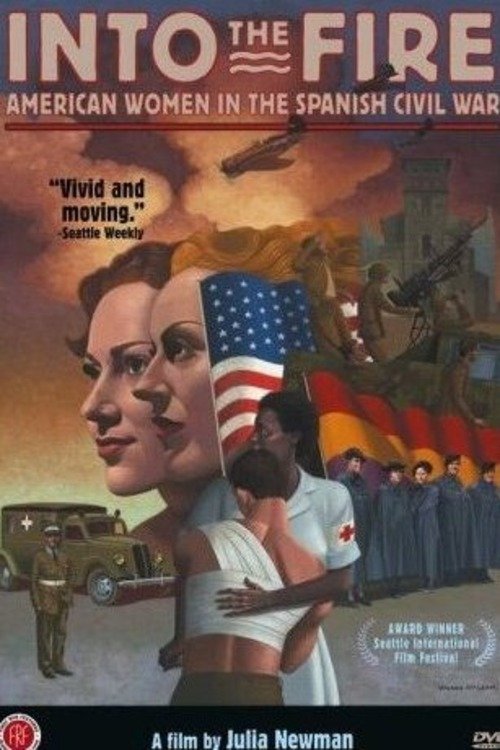 Poster de Into the Fire: American Women in the Spanish Civil War