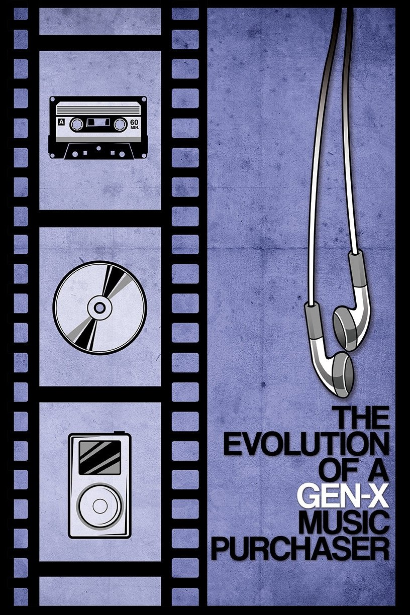 Poster de The Evolution of a Gen-X Music Purchaser