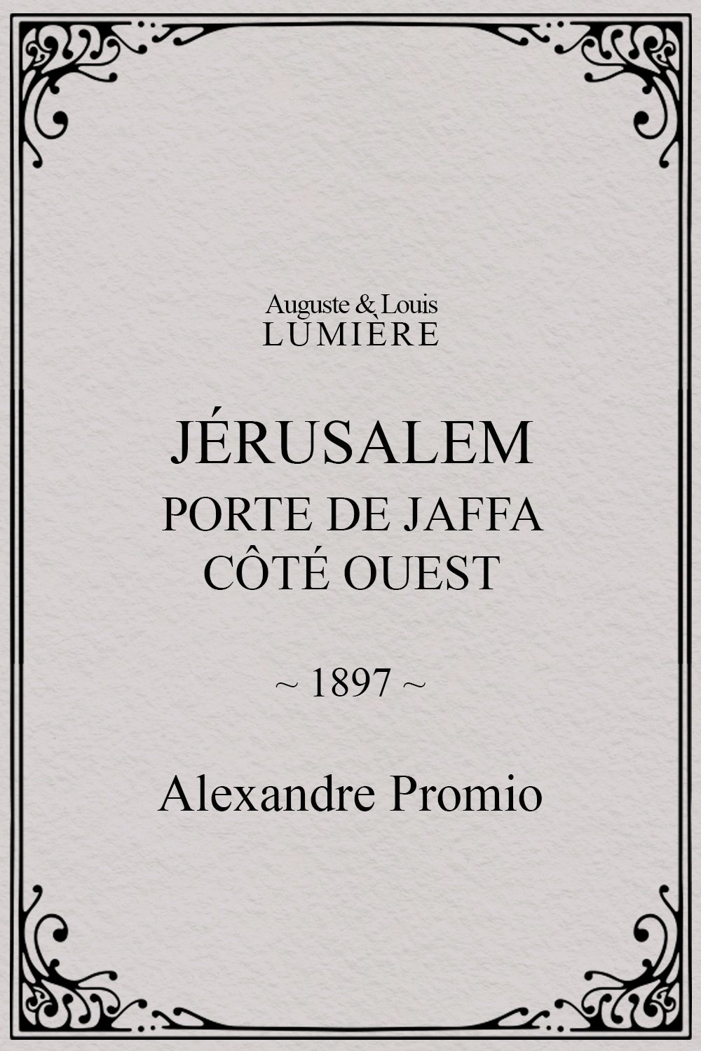 Jérusalem : Porte de Jaffa, côté ouest