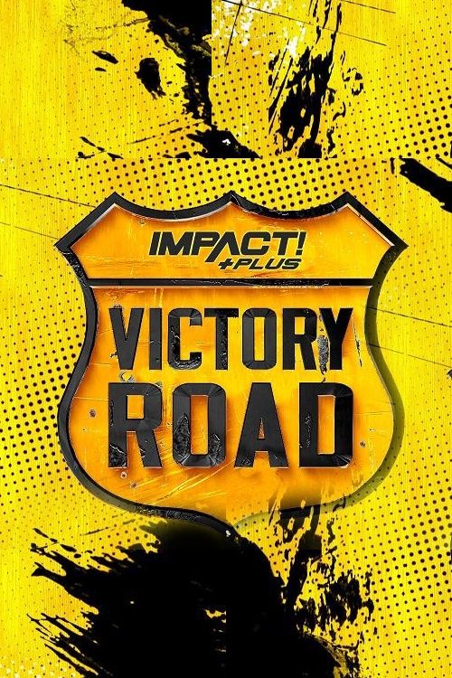 Affiche du film IMPACT Wrestling: Victory Road 2021