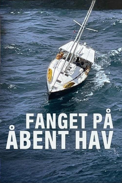 Poster de Fanget på åbent hav