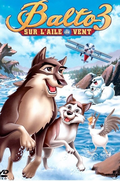 Affiche du film Balto 3 : Sur l'aile du vent