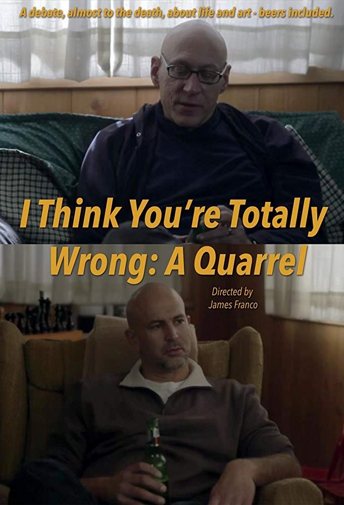 Poster de I Think You're Totally Wrong: A Quarrel