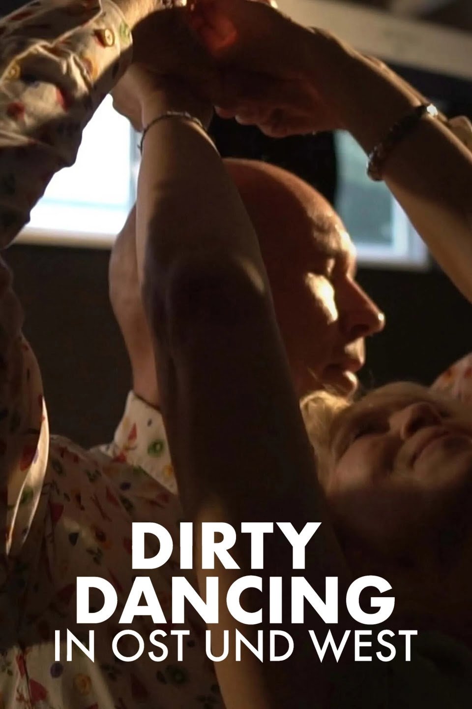 Poster de Die Zeit meines Lebens - Dirty Dancing in Ost und West