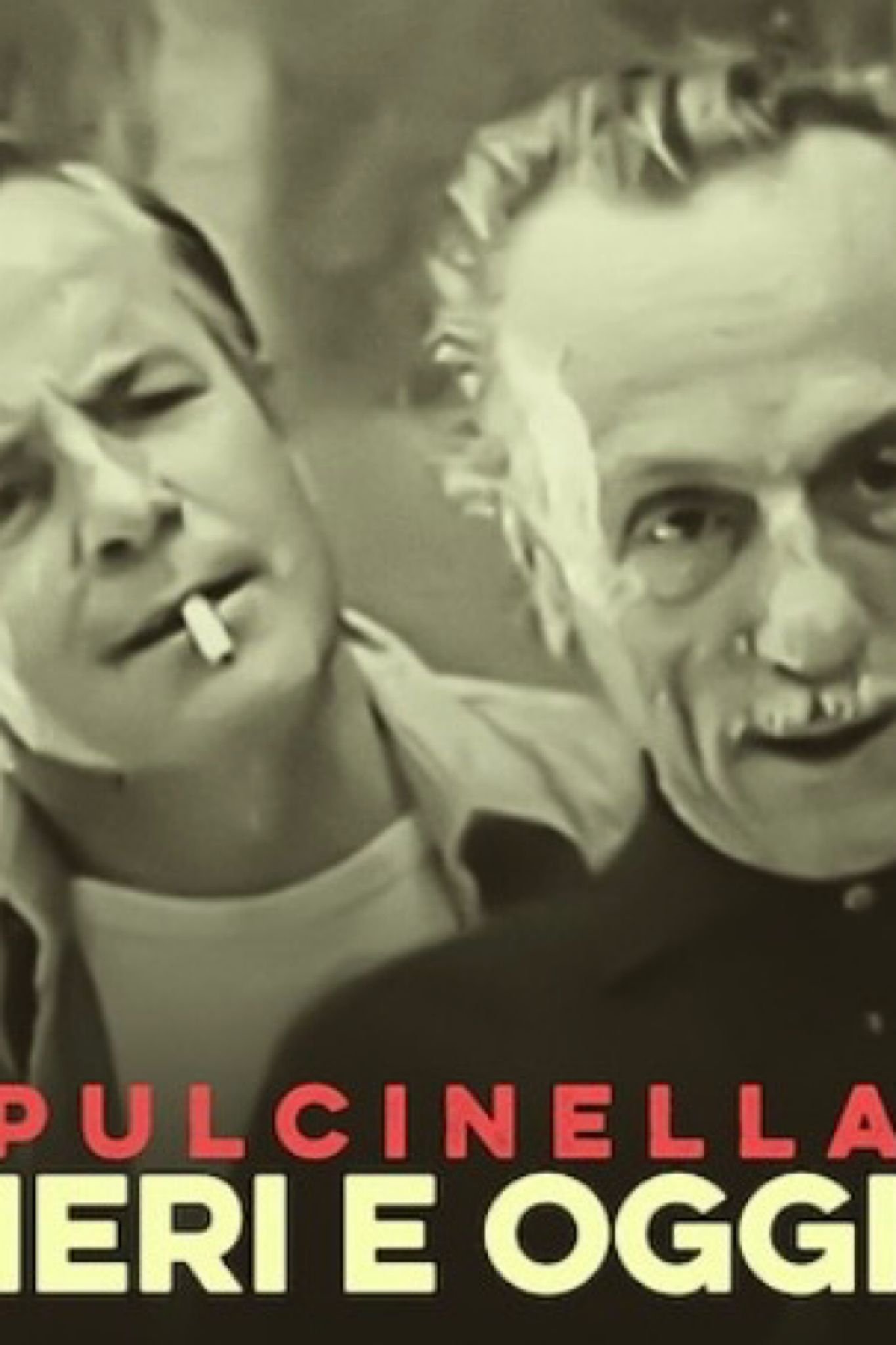Poster de Pulcinella - Ieri e oggi