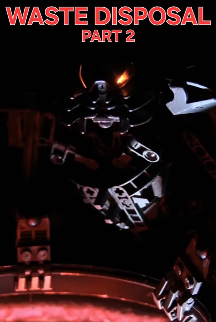 Poster de Waste Disposal Part 2 - Bionicle Fan Film