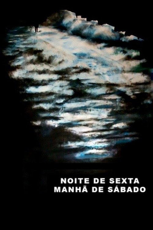 Poster de Noite de Sexta, Manhã de sábado