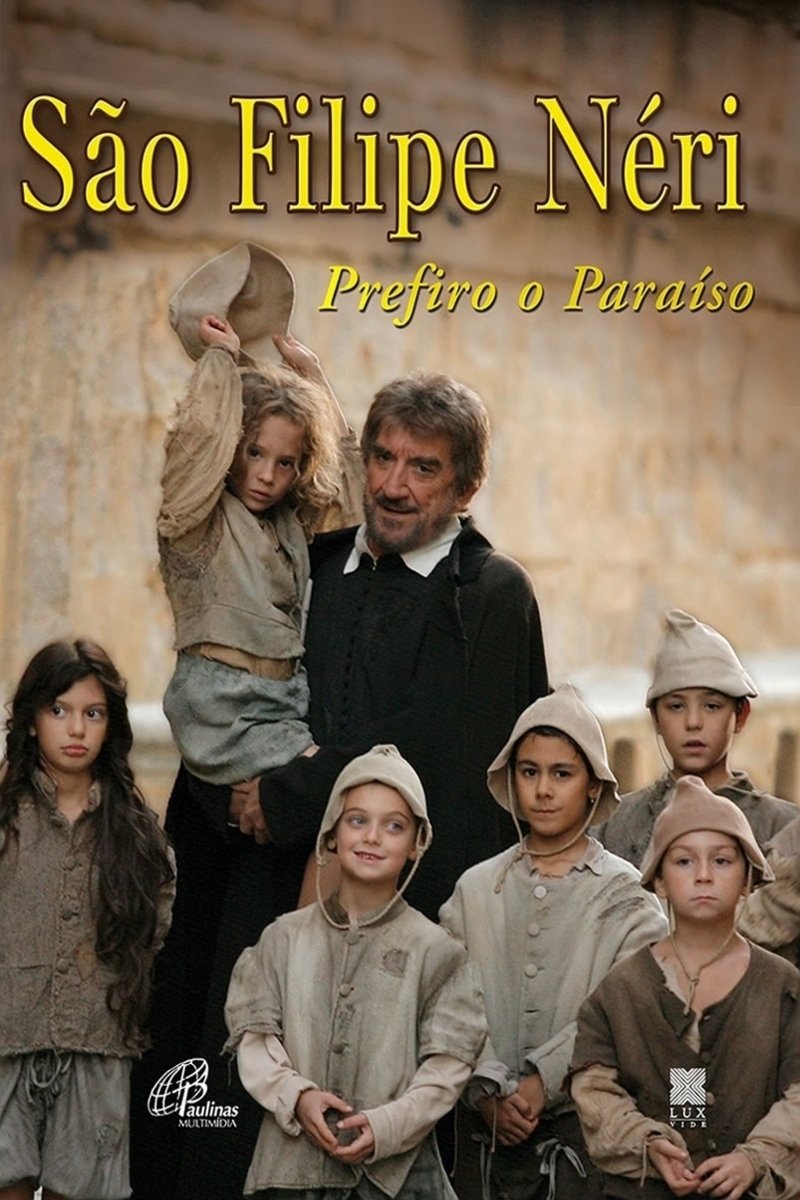 Poster de São Filipe Néri - Prefiro o Paraíso