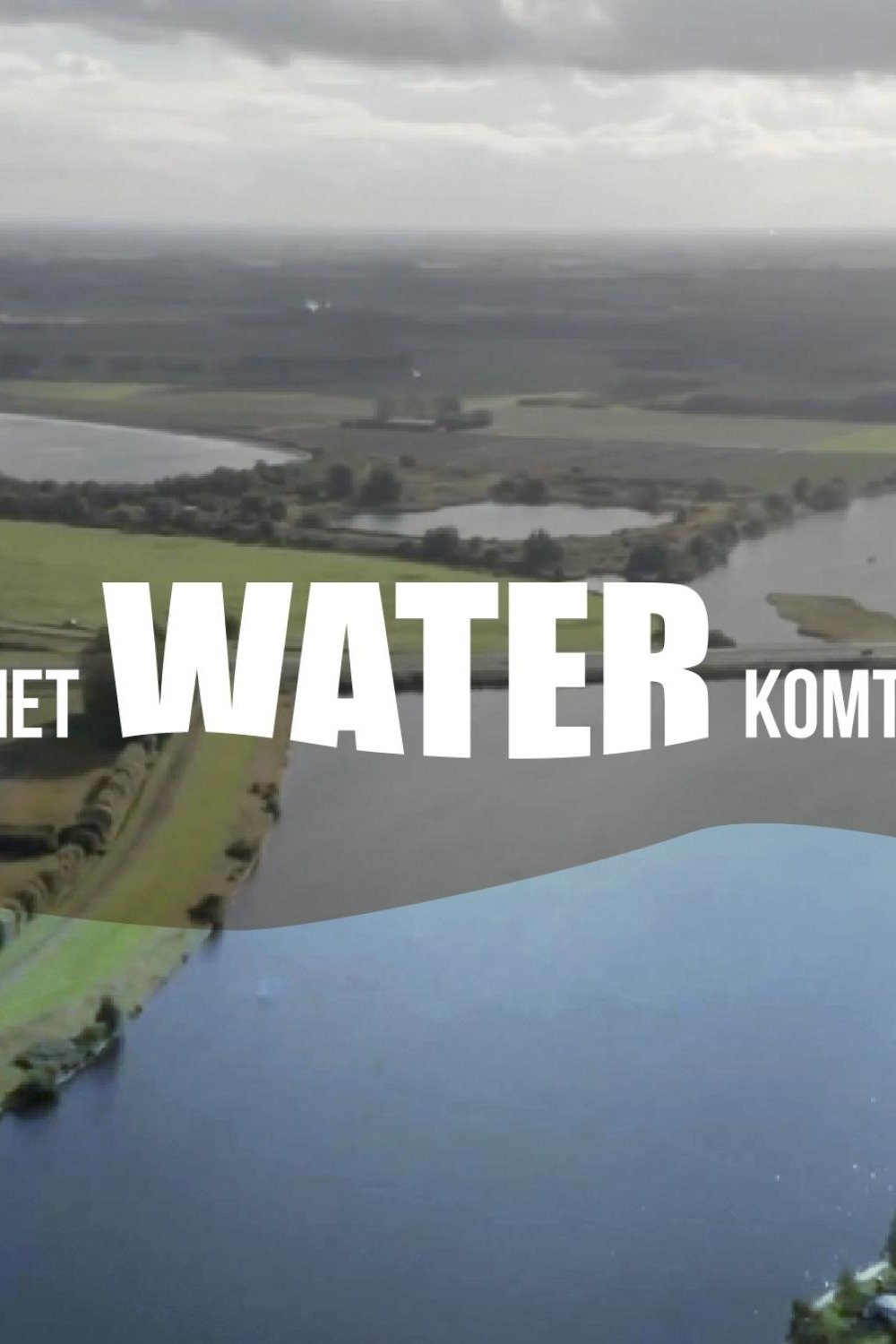 Poster de Het Water Komt!