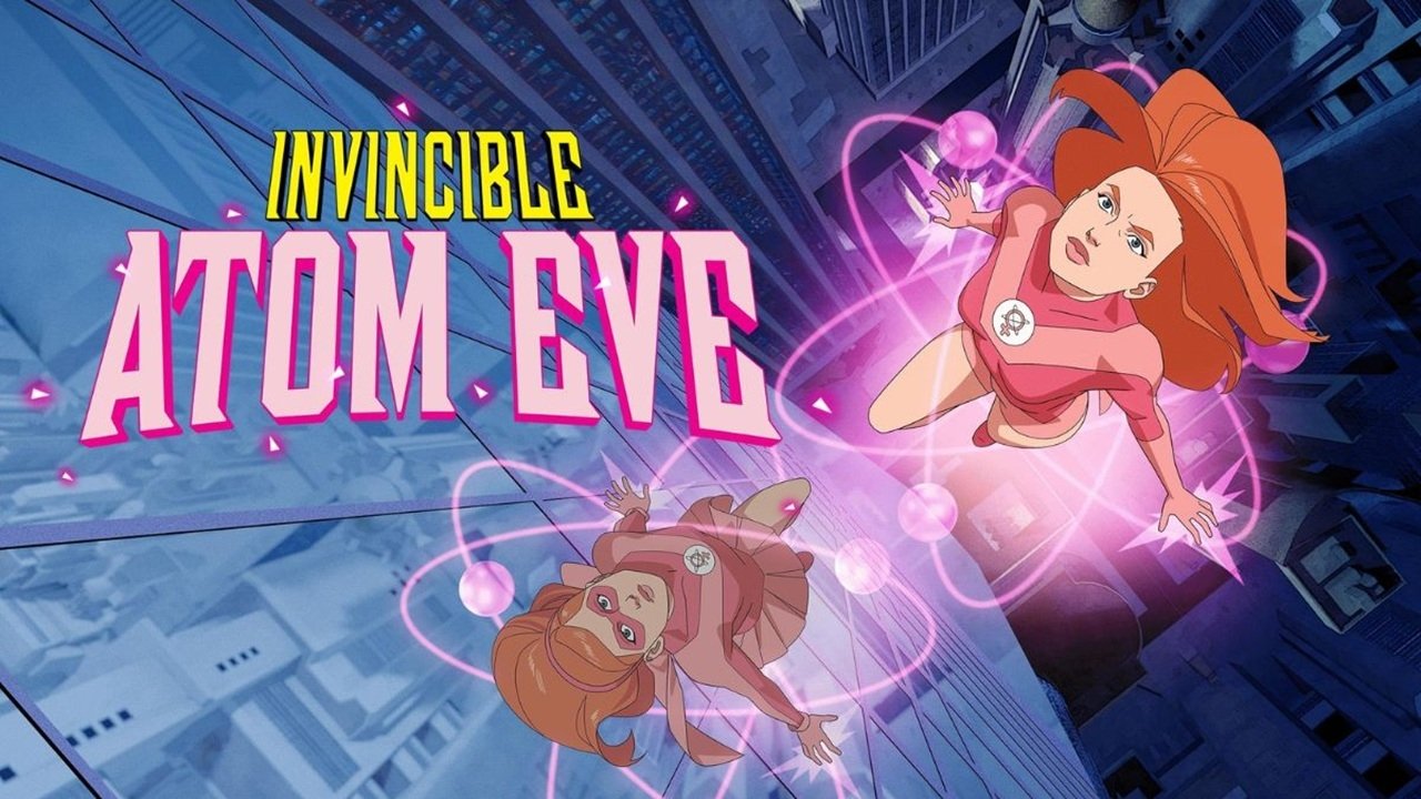 Invincible: Atom Eve