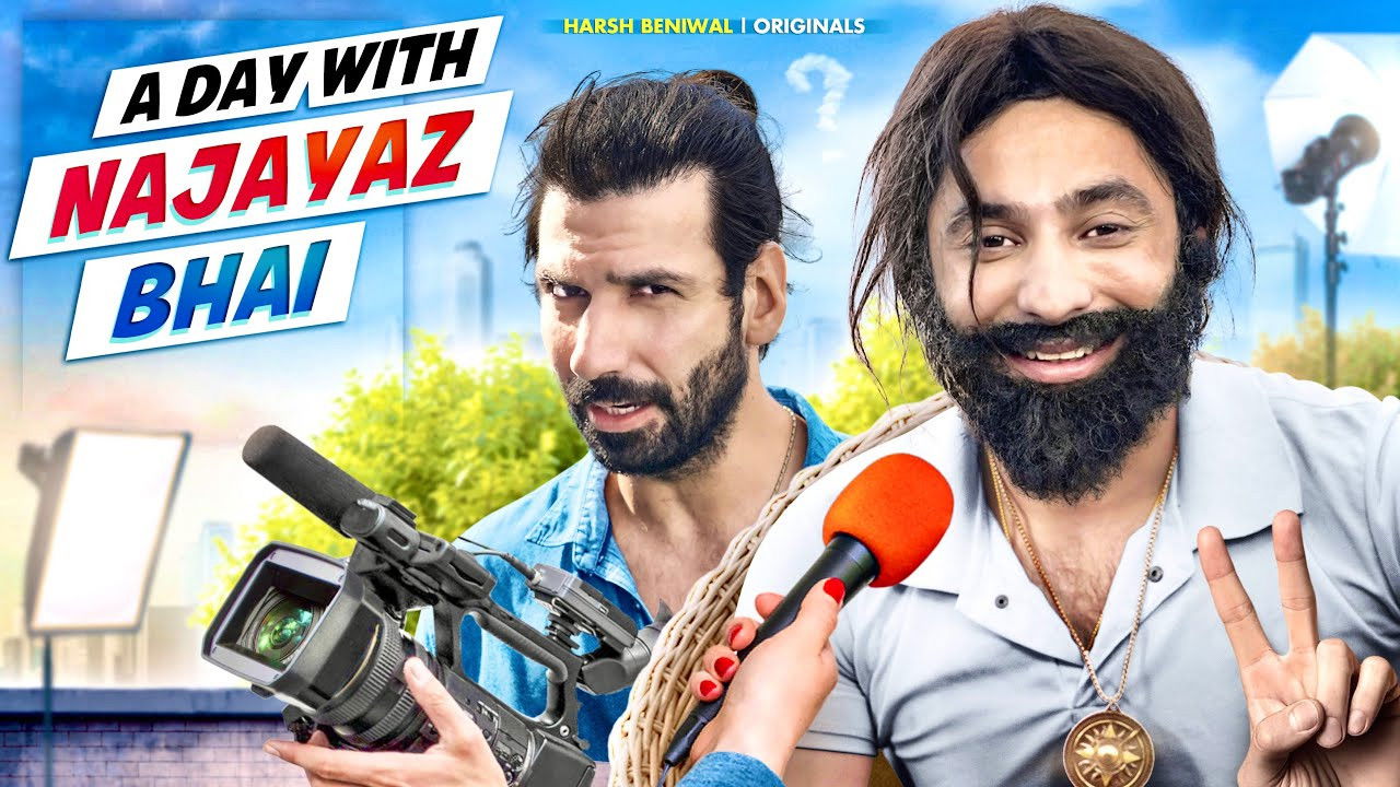 A day with Najayaz Bhai