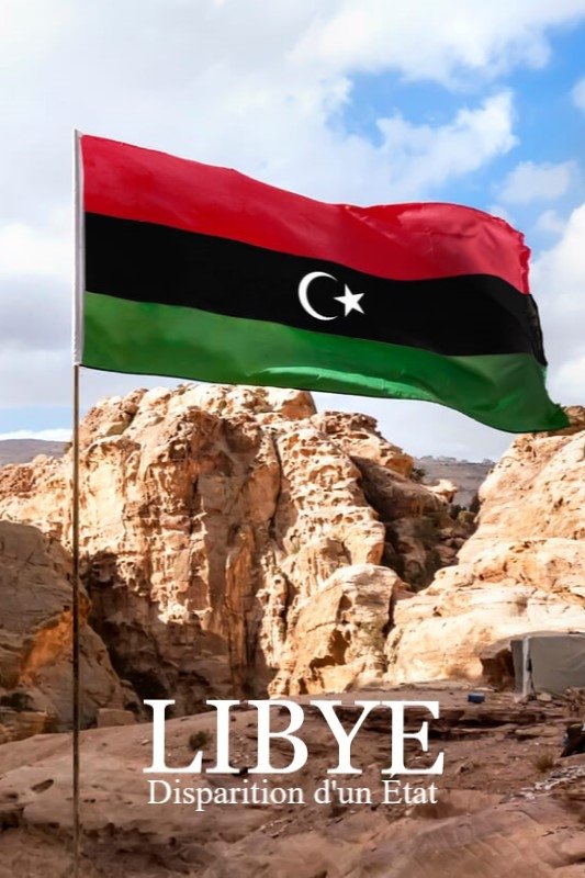 Poster de Libye, disparition d'un État