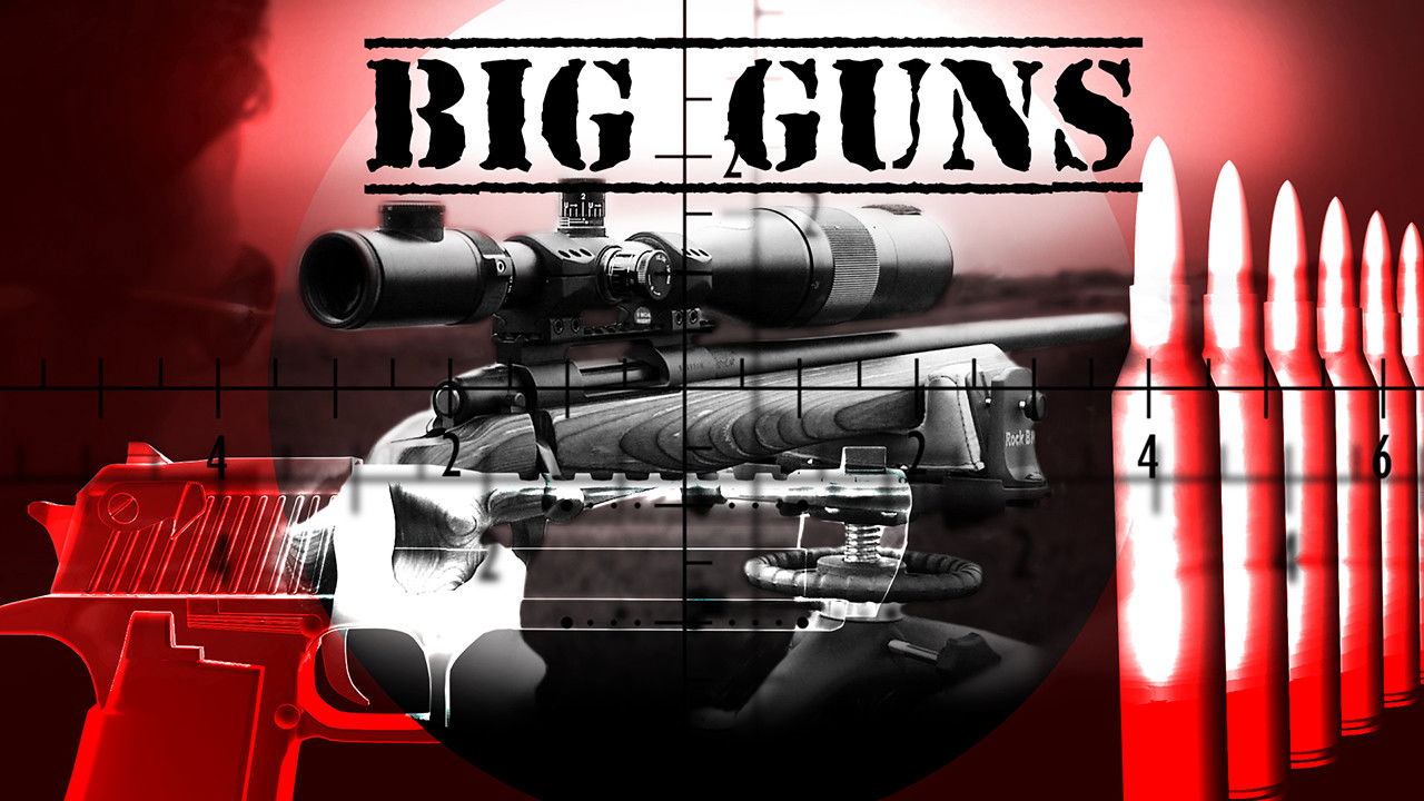 Big Guns
