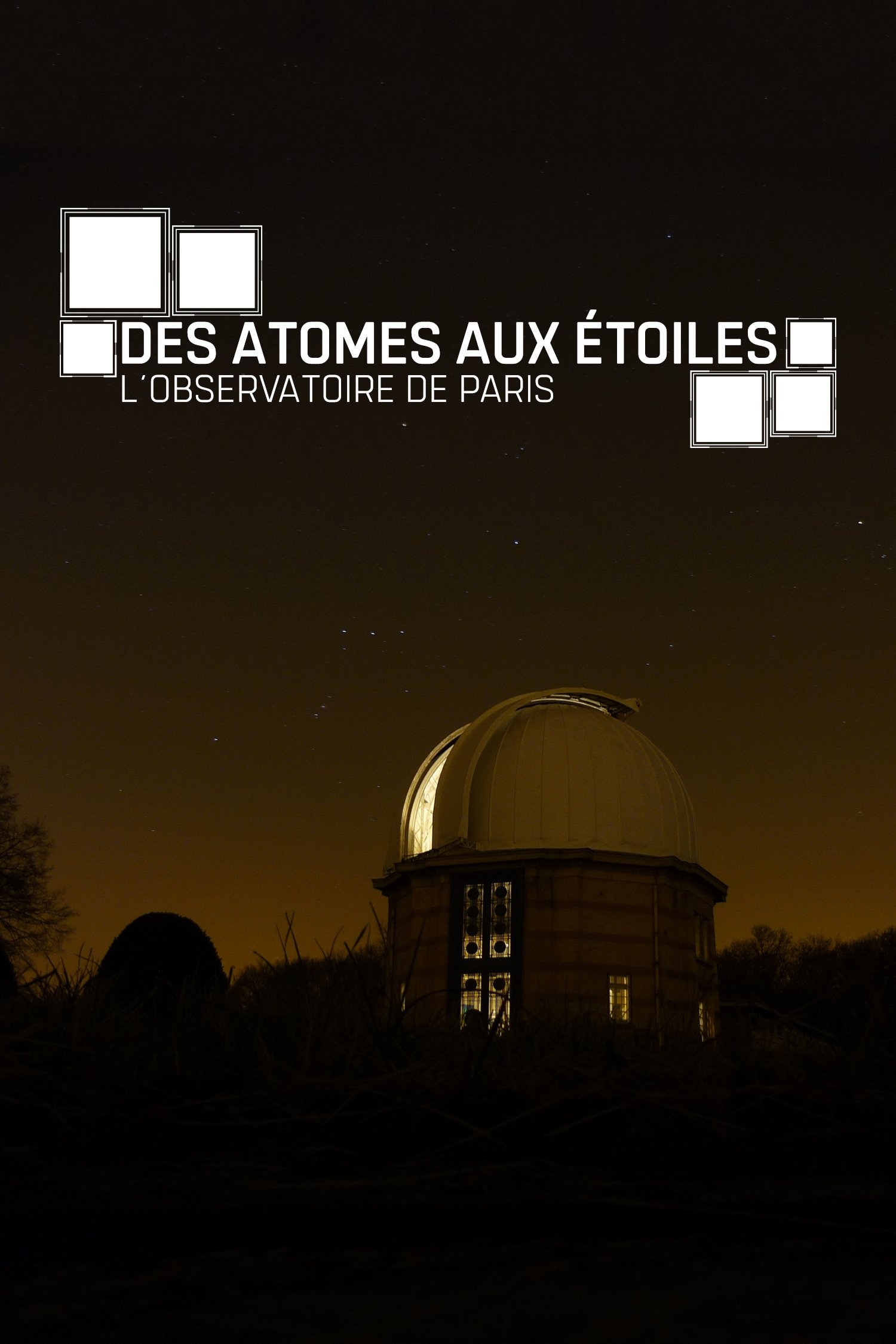 Poster de Des atomes aux étoiles : L'Observatoire de Paris