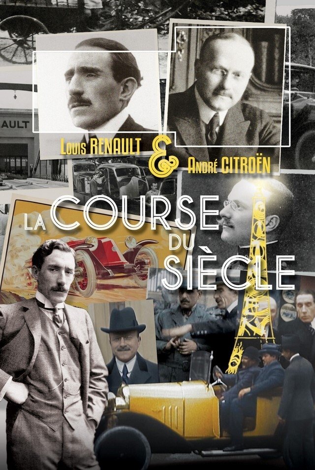Poster de Louis Renault et André Citroën : la course du siècle
