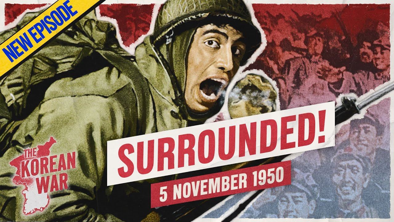 The Korean War Week 020 - American Disaster at Unsan! - November 5, 1950