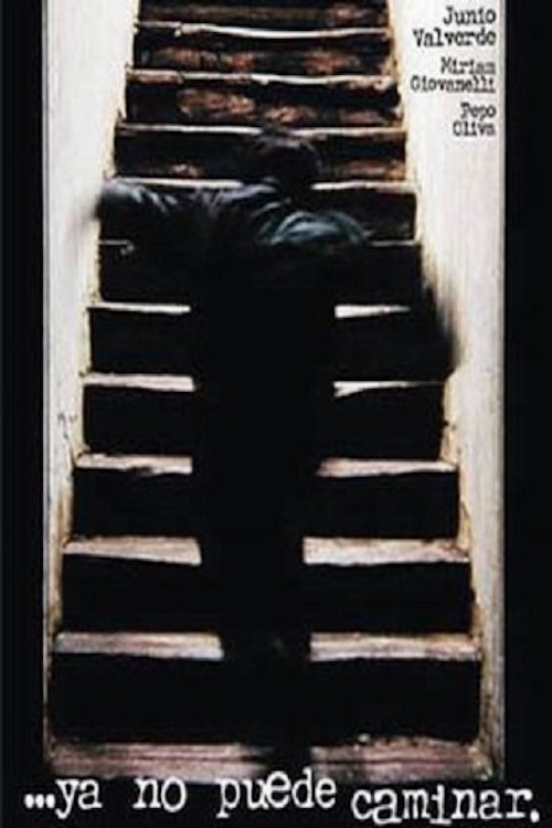 Poster for ...ya no puede caminar.