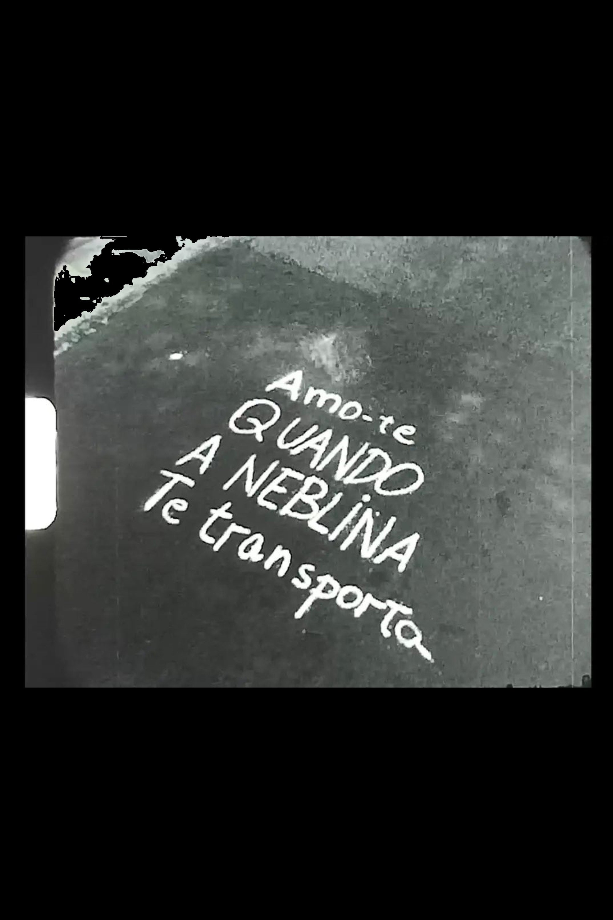 Poster de Amo-te quando a neblina te transporta