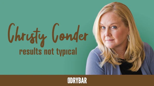 Christy Conder: Results Not Typical