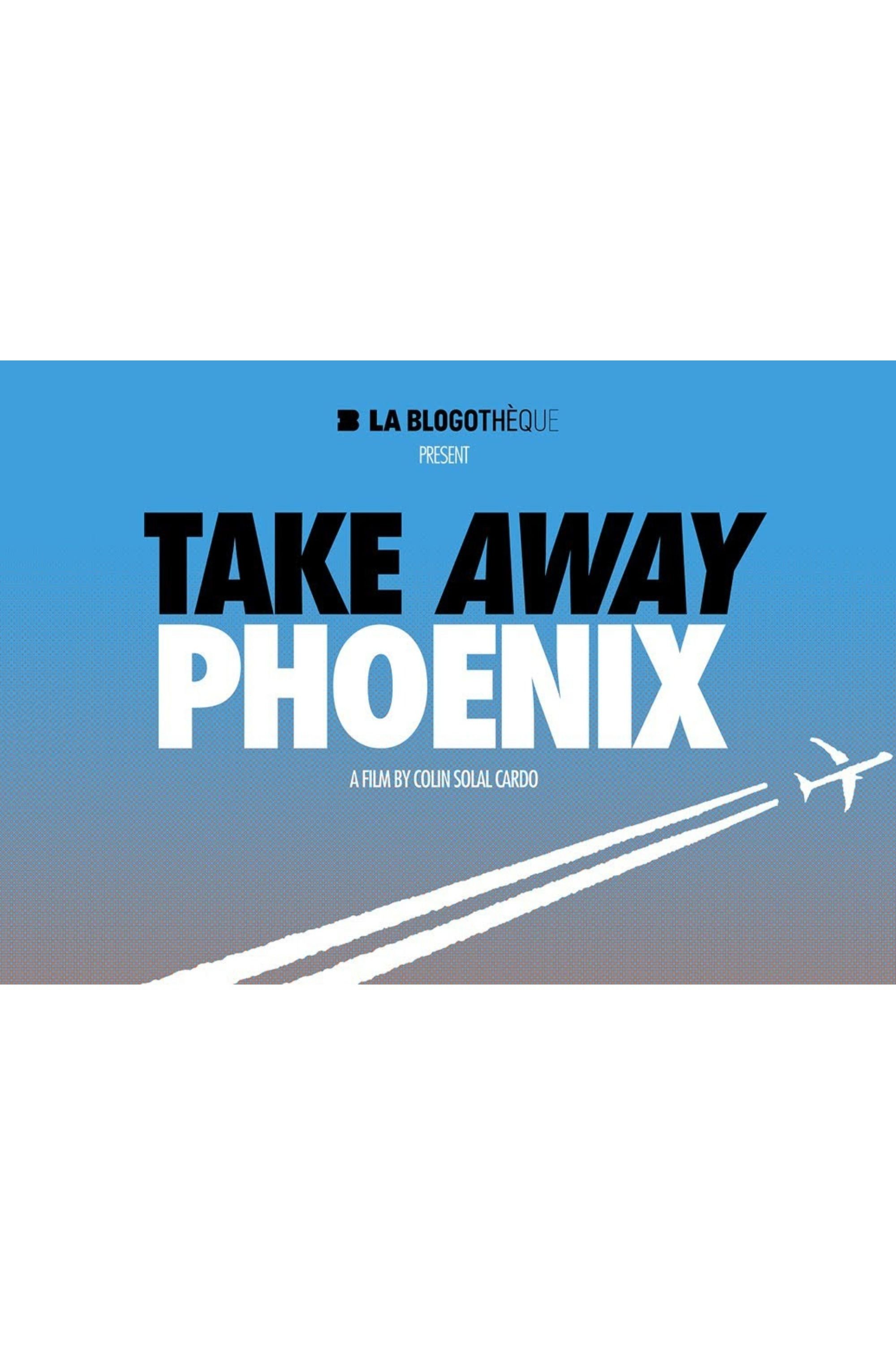 Affiche du film Take Away Phoenix