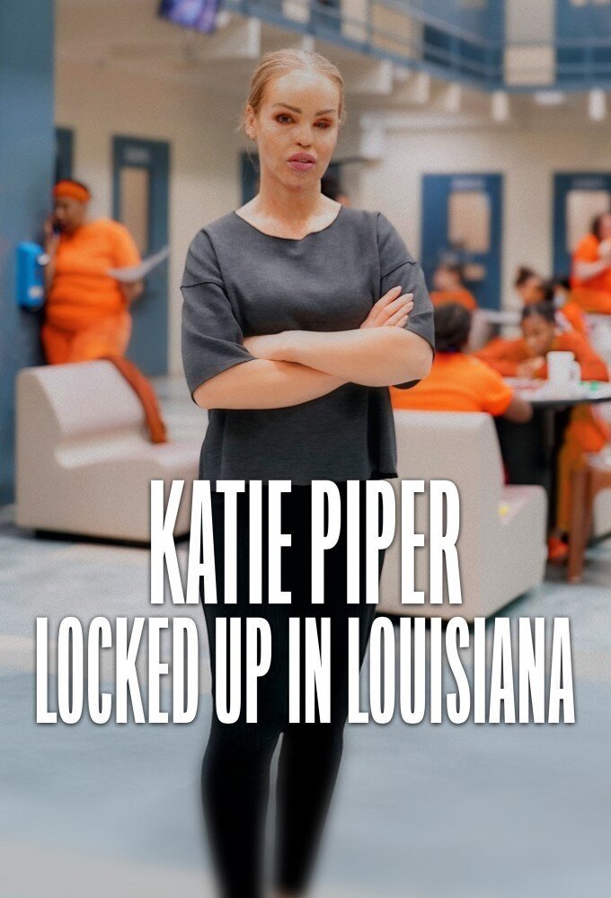 Poster de Katie Piper: Locked Up in Louisiana