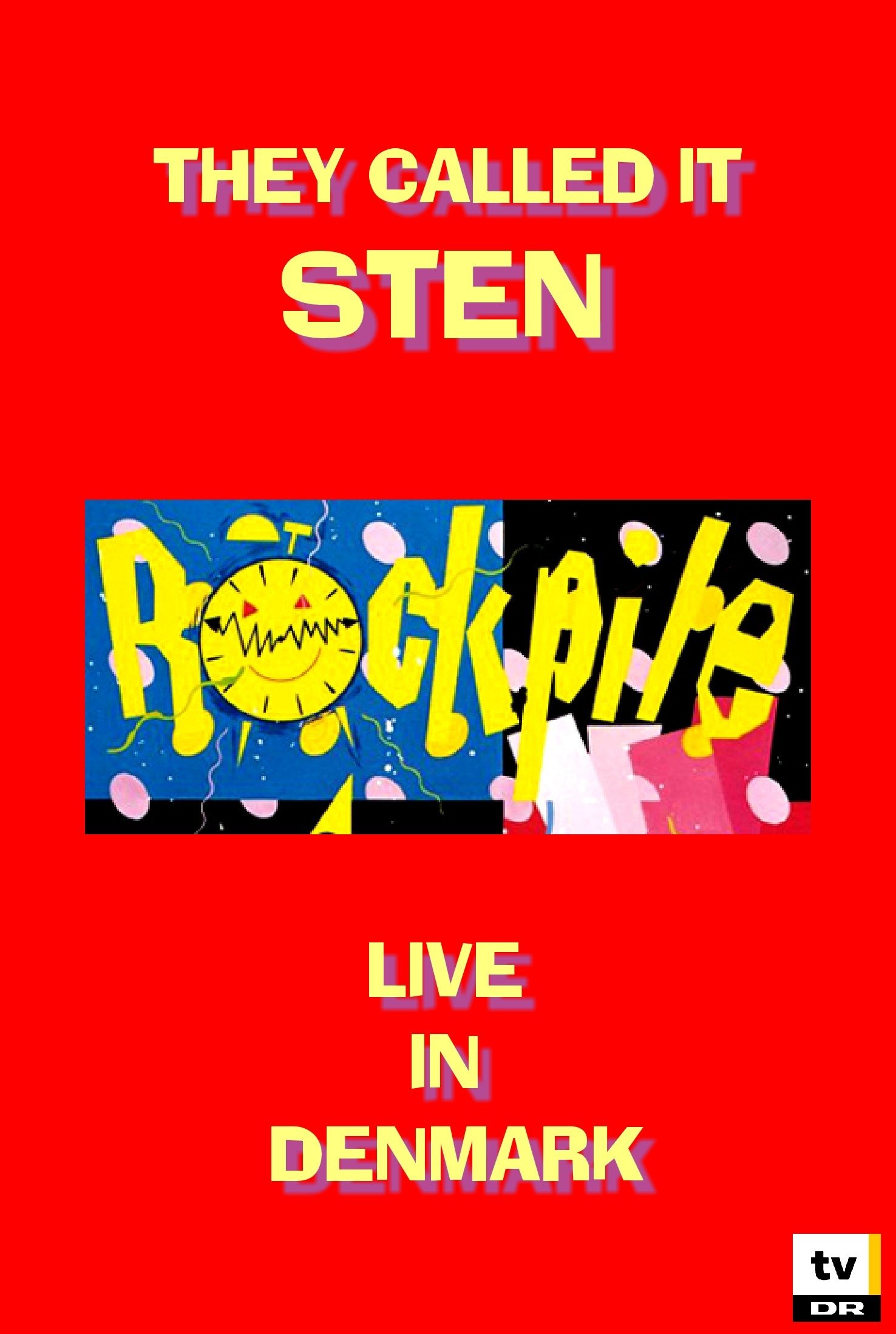Poster de They Called it Sten: Rockpile Live in Denmark