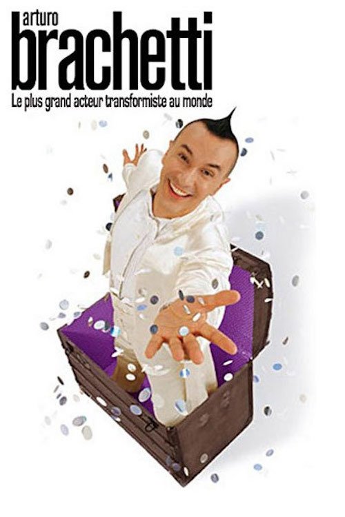 Poster de Arturo Brachetti - Le plus grand acteur transformiste au monde