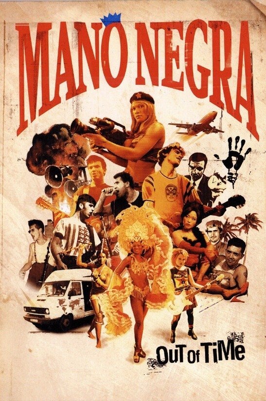 Affiche du film Mano Negra - Out Of Time