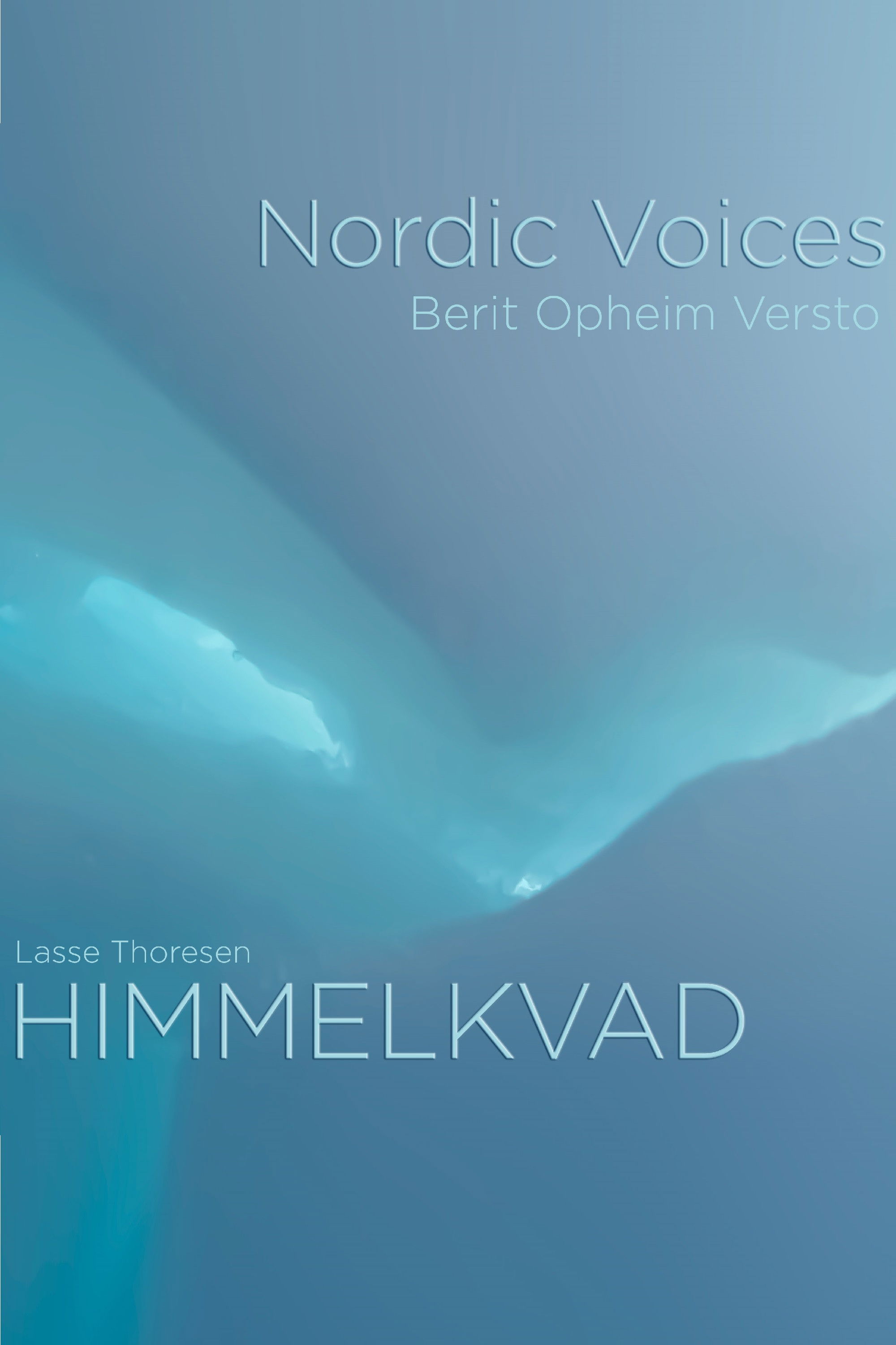 Nordic Voices & Berit Opheim Versto - HIMMELKVAD
