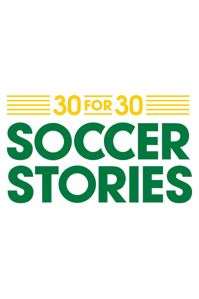 Poster de 30 for 30: Soccer Stories