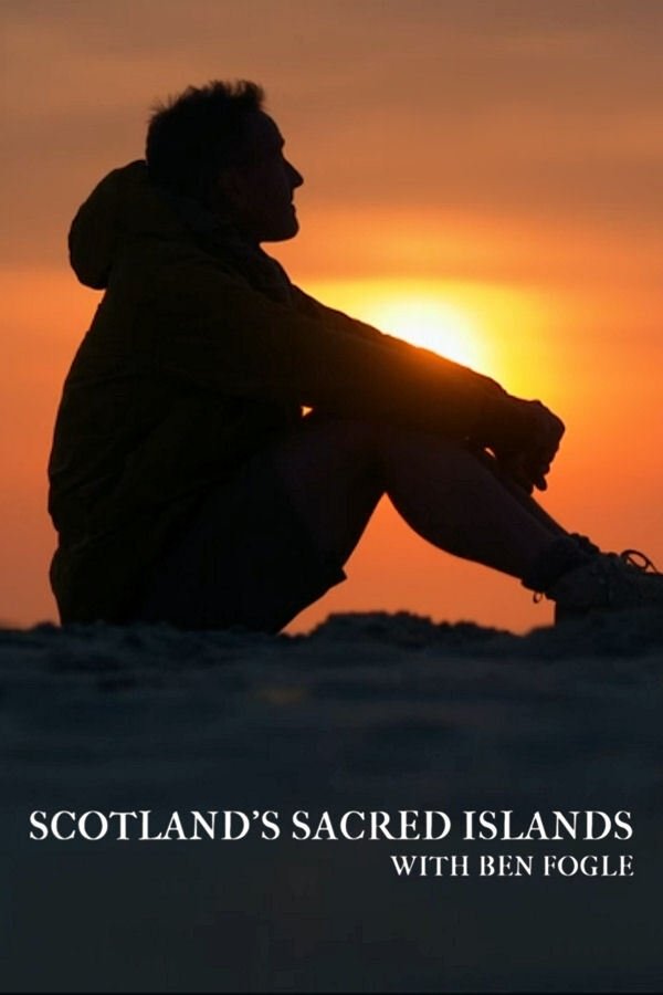 Poster de Scotland's Sacred Islands with Ben Fogle