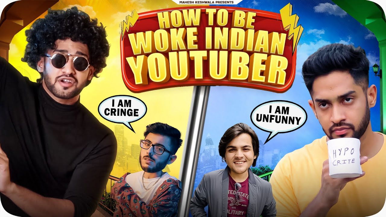 How To Be A Woke Indian Youtuber