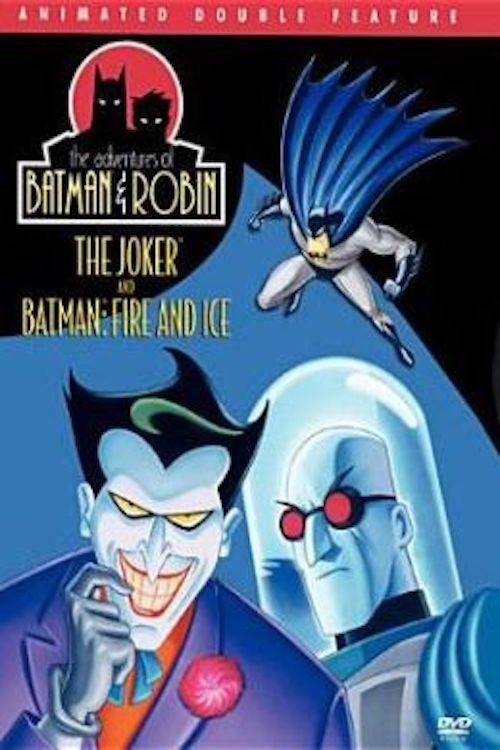 Poster de The Adventures of Batman & Robin- The Joker and Batman: Fire And Ice