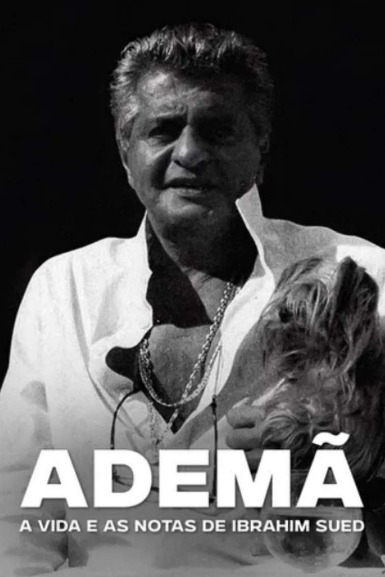Poster de Ademã – A Vida e as Notas de Ibrahim Sued